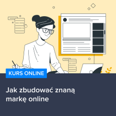 Jak zbudować znaną markę online